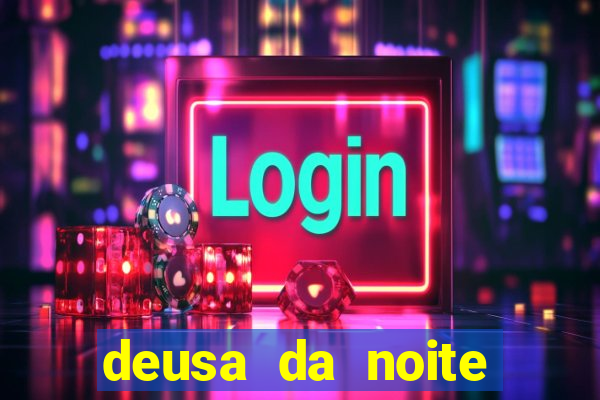 deusa da noite celta deusa da